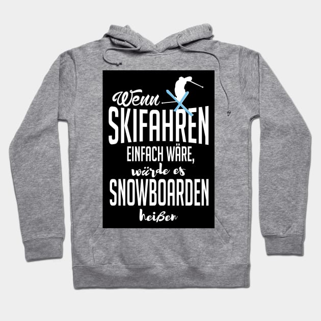 Wenn skifahren einfach wäre (black) Hoodie by nektarinchen